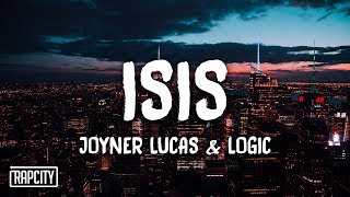 Joyner Lucas ft Logic  ISIS Lyrics [upl. by Resaec]