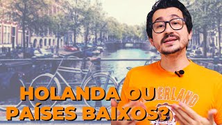 HOLANDA OU PAÍSES BAIXOS  VOGALIZANDO A HISTÓRIA [upl. by Yerfej]