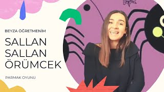 Sallan Sallan Örümcek Parmak Oyunu  Çocuk Şarkısı  Beyza Öğretmenim [upl. by Oberon]