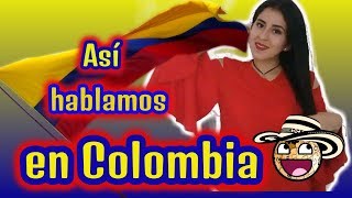 Aprende cómo hablamos en COLOMBIA MODISMOS COLOMBIANOS  Adri Durán ✔ [upl. by Adalia]