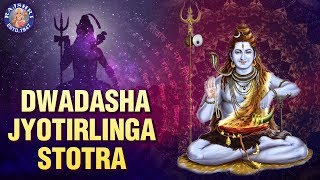 Saurashtre Somanathanch  Dwadasha Jyotirlinga Stotra With Lyrics [upl. by Parlin]